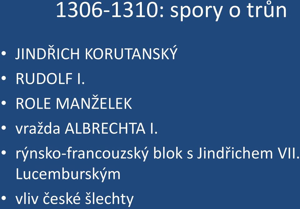 ROLE MANŽELEK vražda ALBRECHTA I.