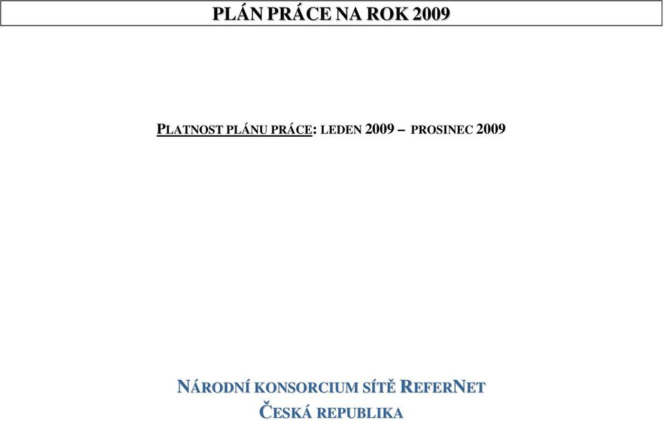 2009 PROSINEC 2009 NÁRODNÍ