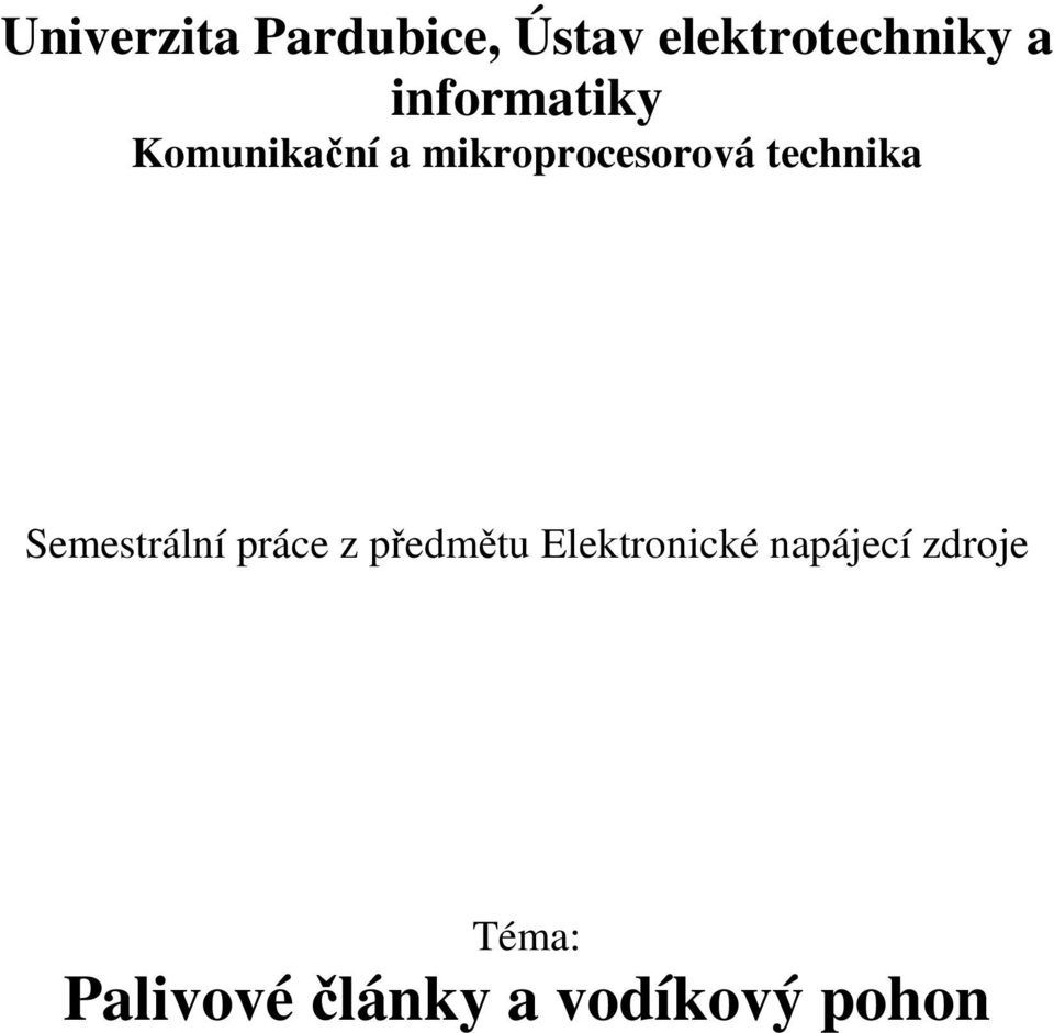 technika Semestrální práce z předmětu
