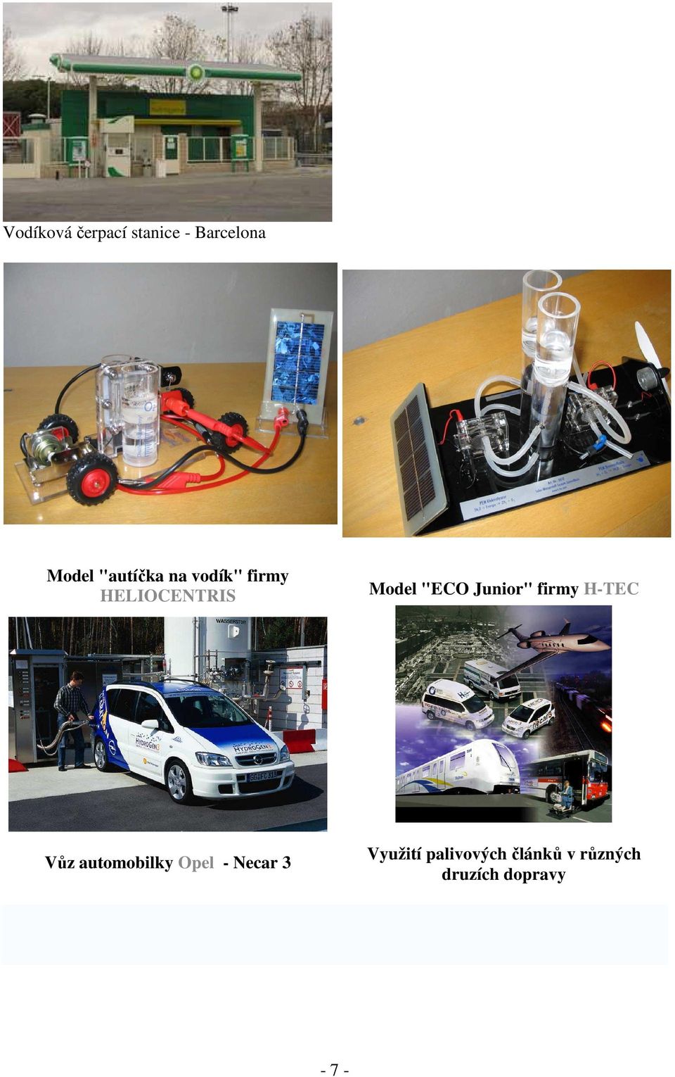Junior" firmy H-TEC Vůz automobilky Opel - Necar
