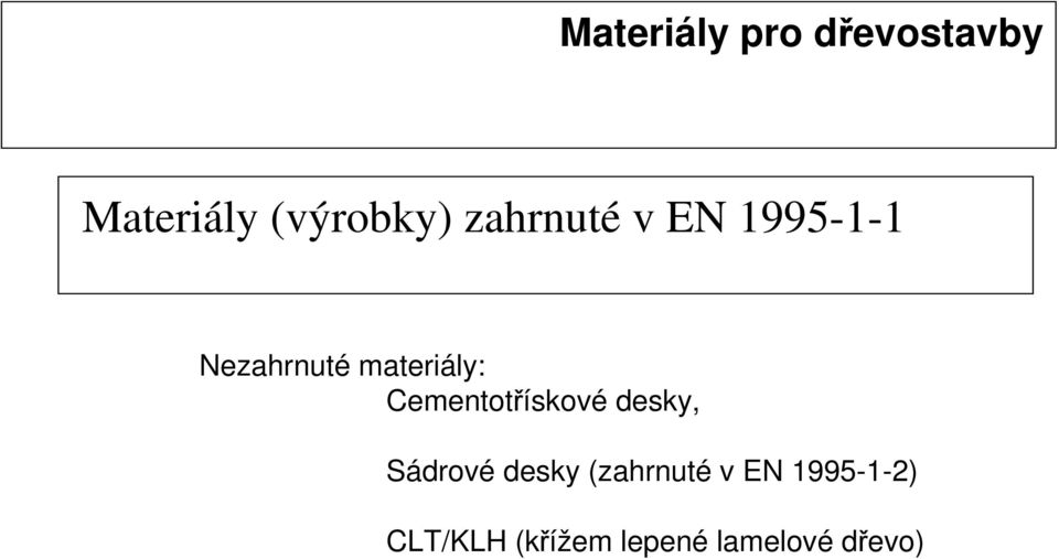 Cementotřískové desky, Sádrové desky (zahrnuté