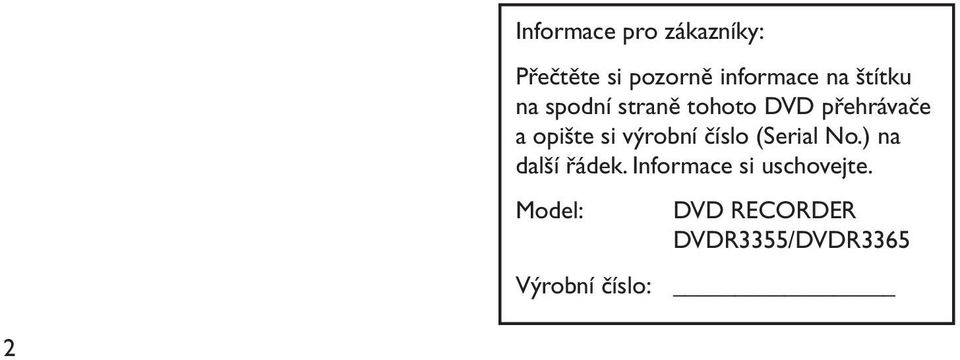 výrobní číslo (Serial No.) na další řádek.