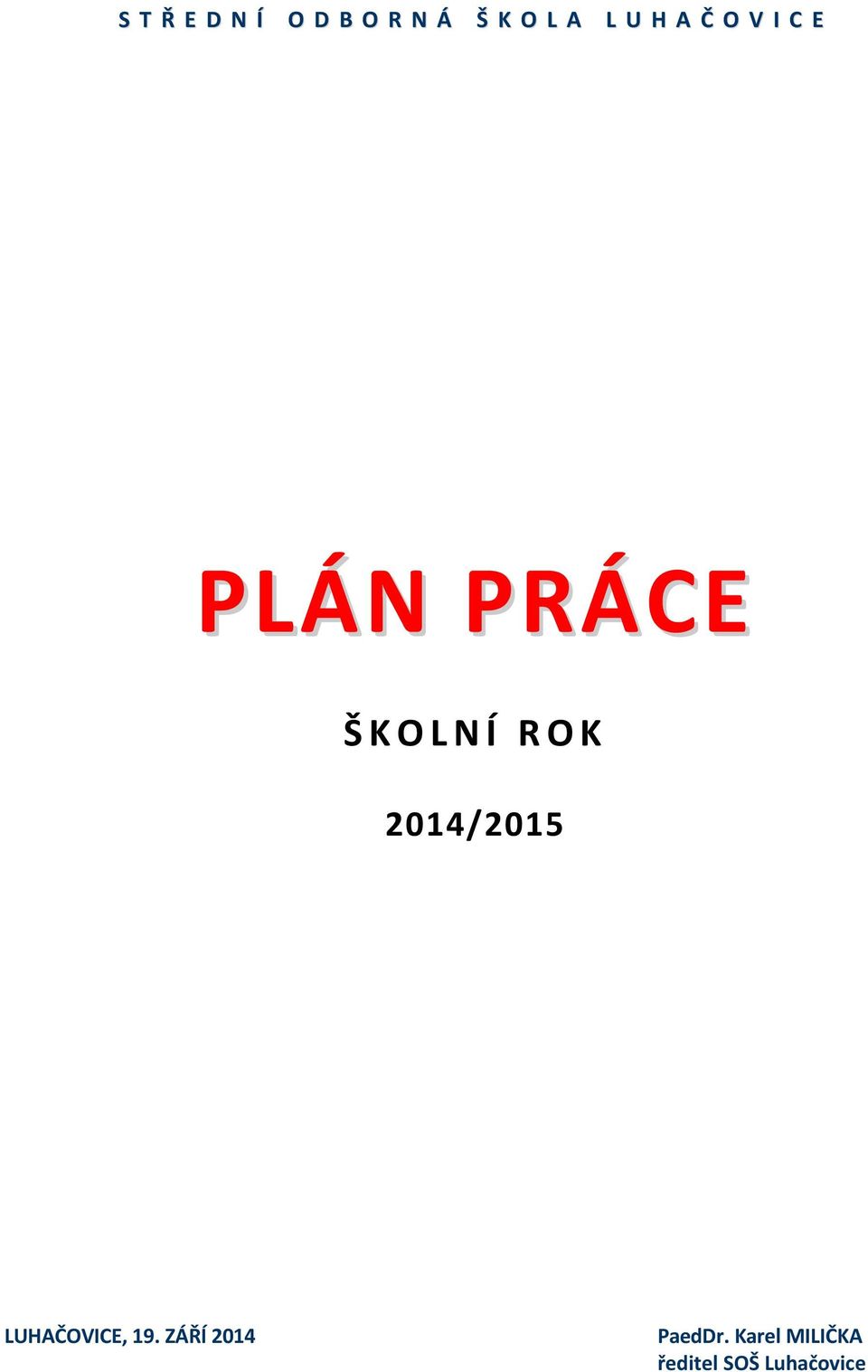O K 2014/2015 LUHAČOVICE, 19.