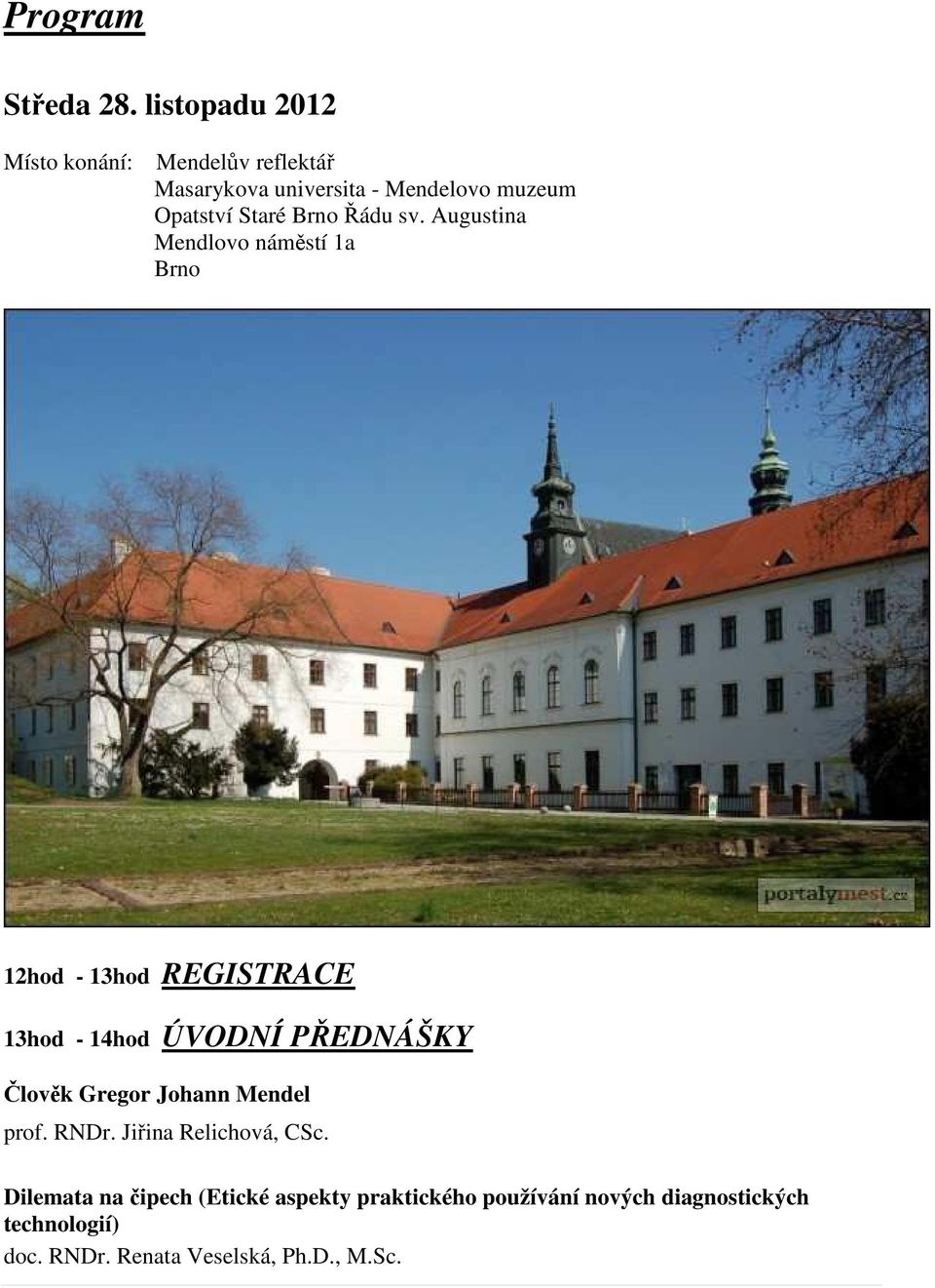 Brno Řádu sv.