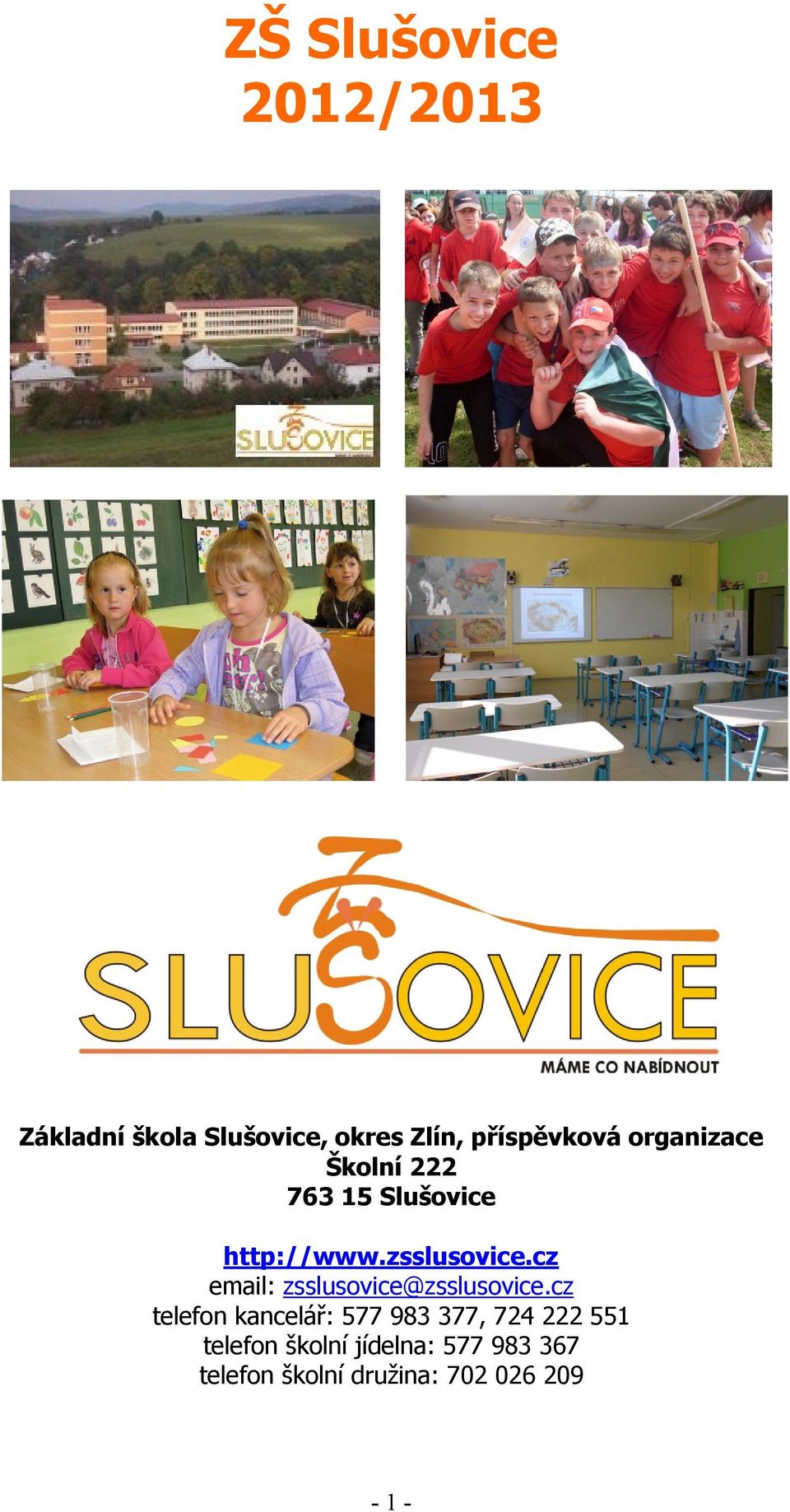 cz email: zsslusovice@zsslusovice.