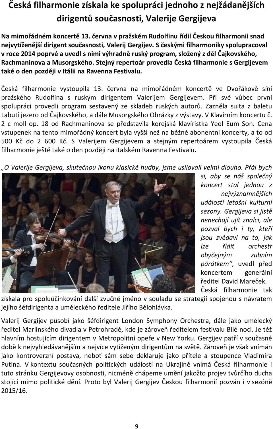 Výroční zpráva 2014 Česká filharmonie Rudolfinum Alšovo nábřeží Praha 1 -  PDF Stažení zdarma