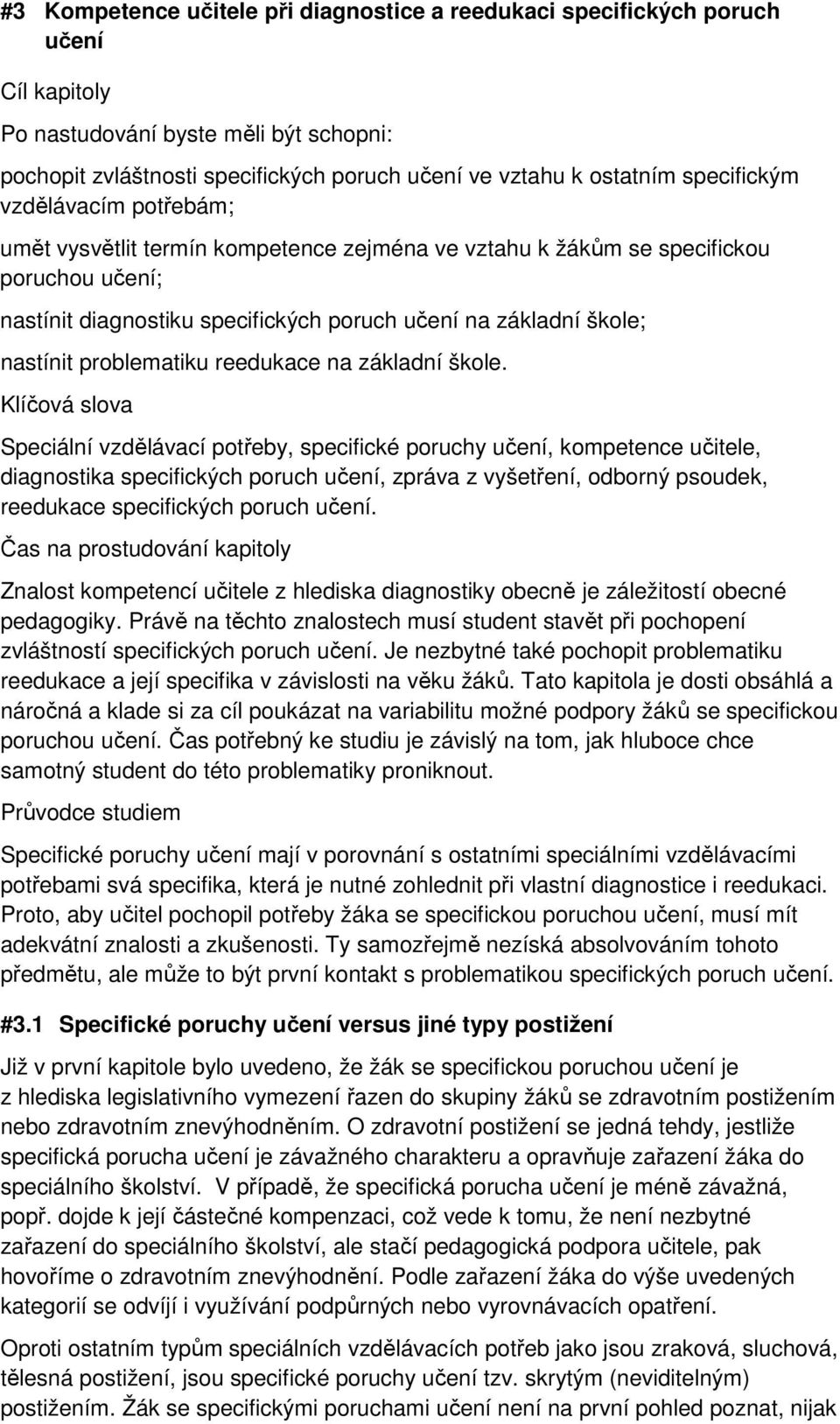 problematiku reedukace na základní škole.