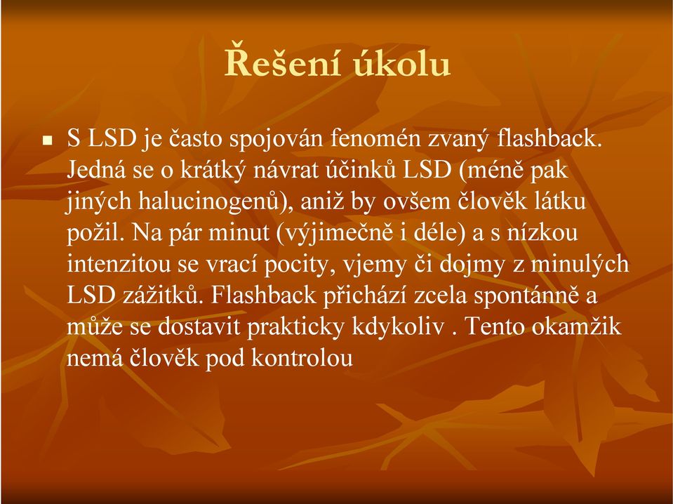 požil.