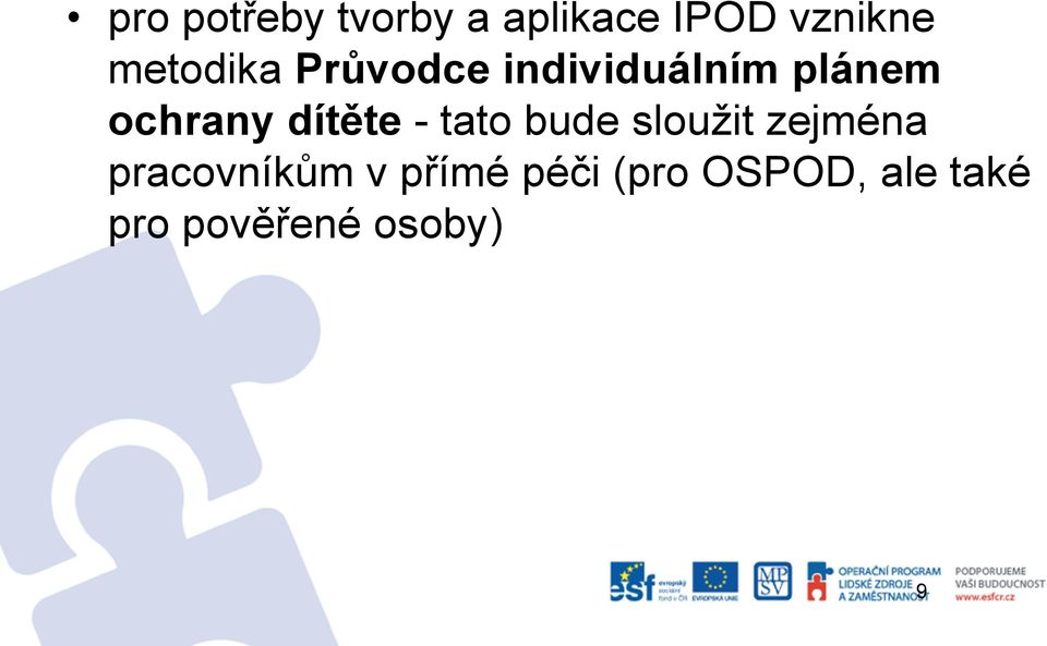 dítěte - tato bude sloužit zejména pracovníkům