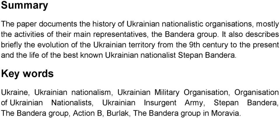 It also describes briefly the evolution of the Ukrainian territory from the 9th century to the present and the life of the best known