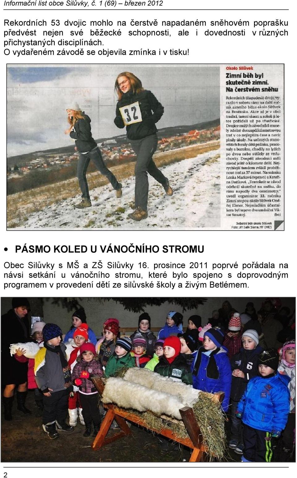 PÁSMO KOLED U VÁNOČNÍHO STROMU Obec Silůvky s MŠ a ZŠ Silůvky 16.