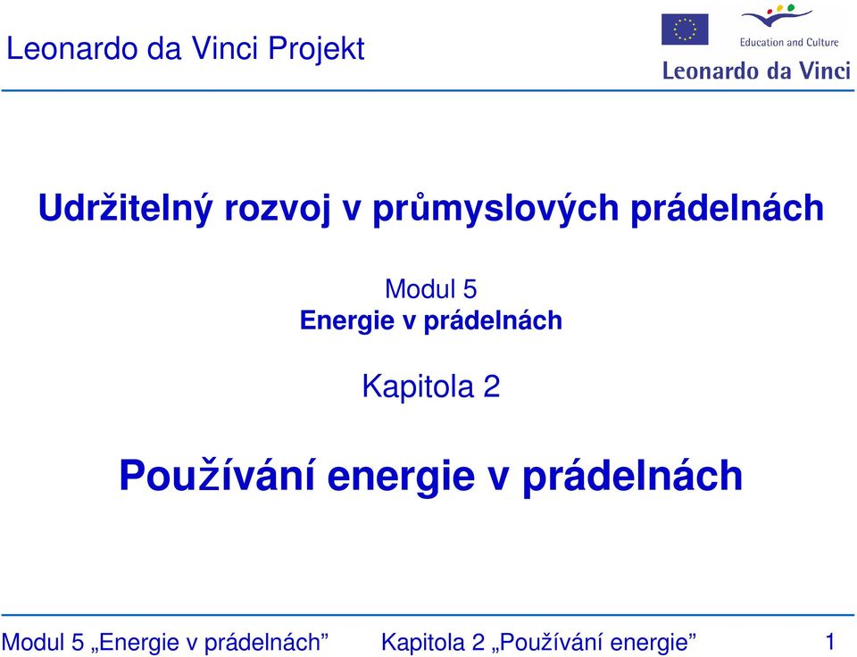 prádelnách Kapitola 2 Používání energie v