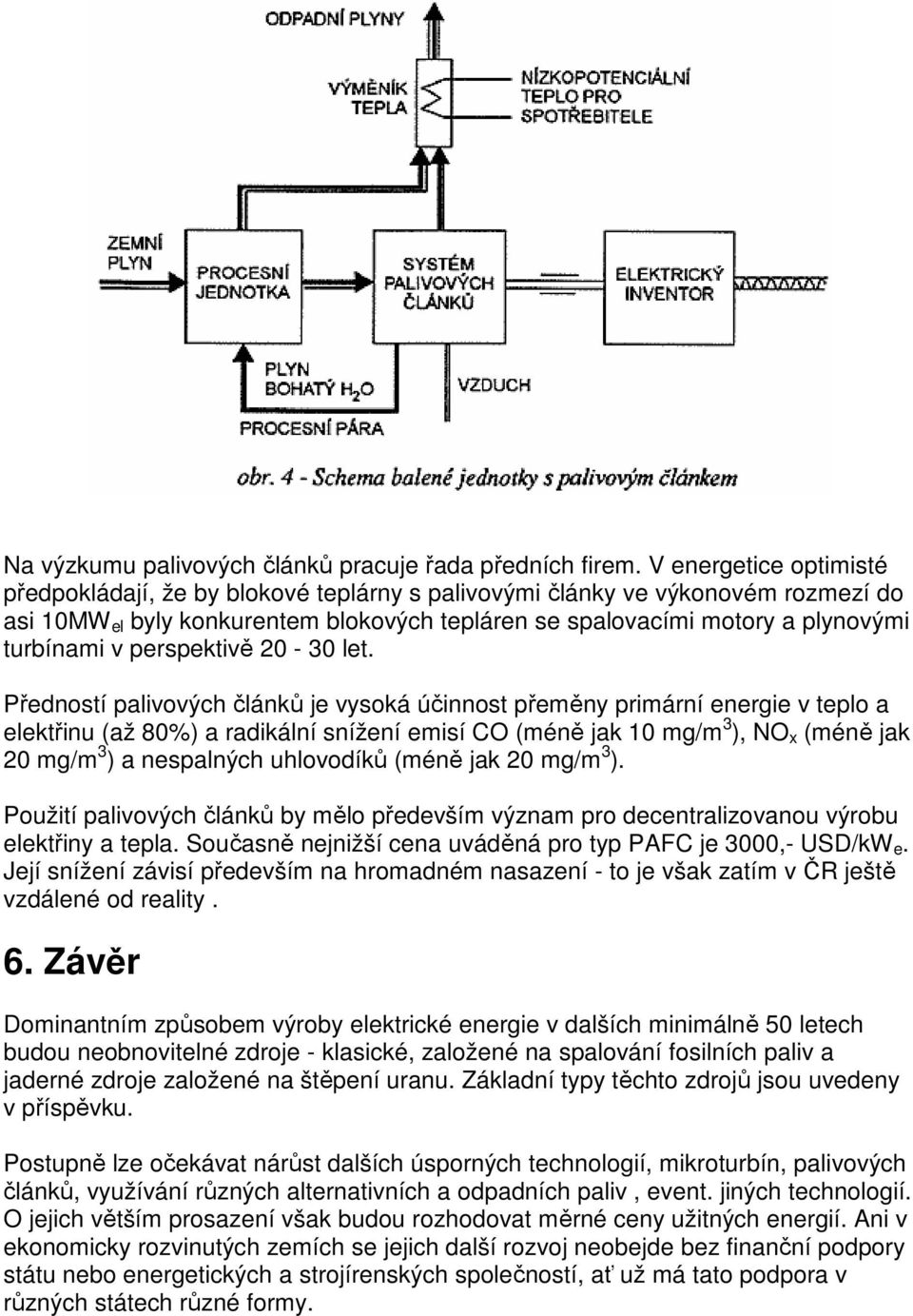 perspektivě 20-30 let.