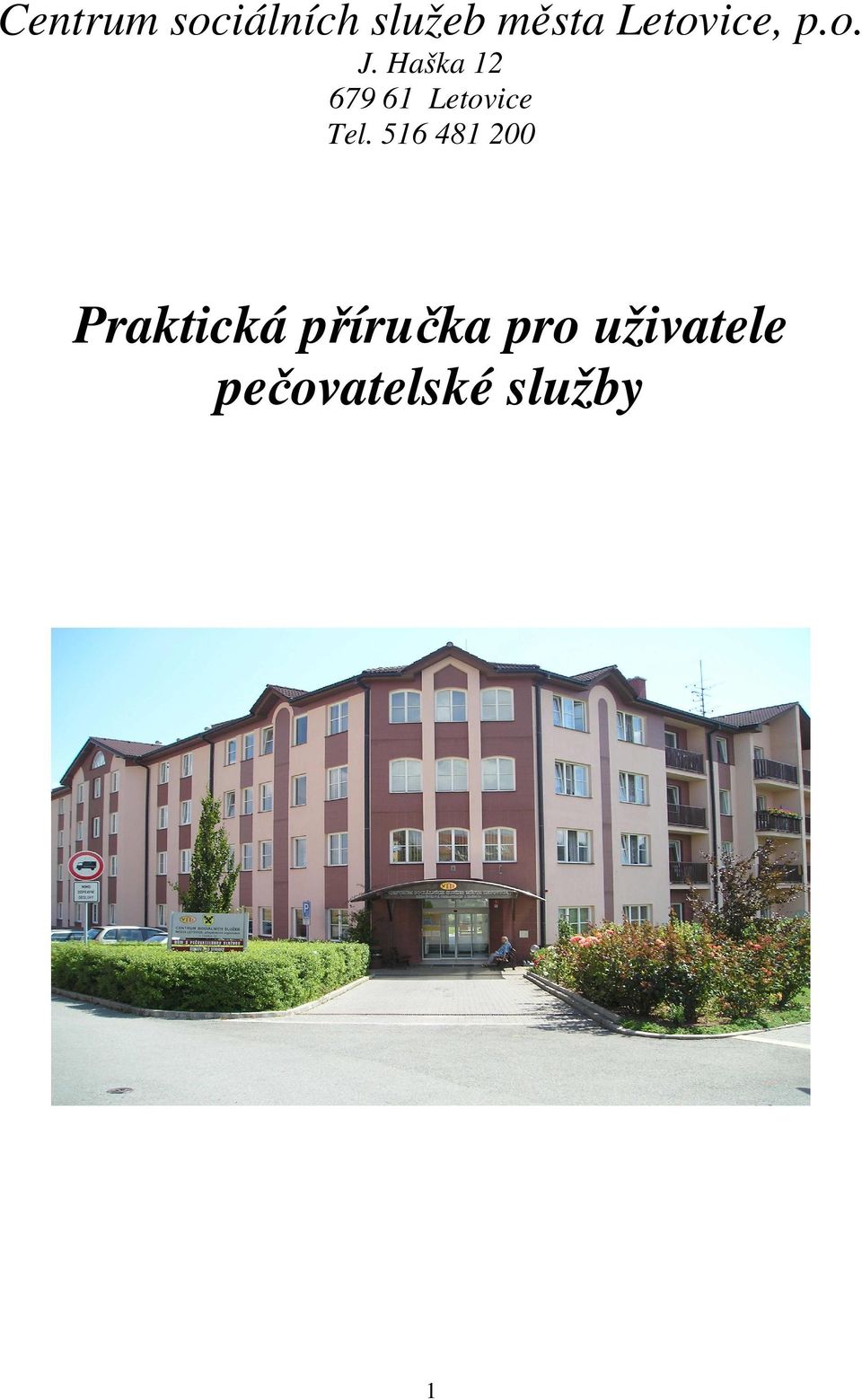 Haška 12 679 61 Letovice Tel.