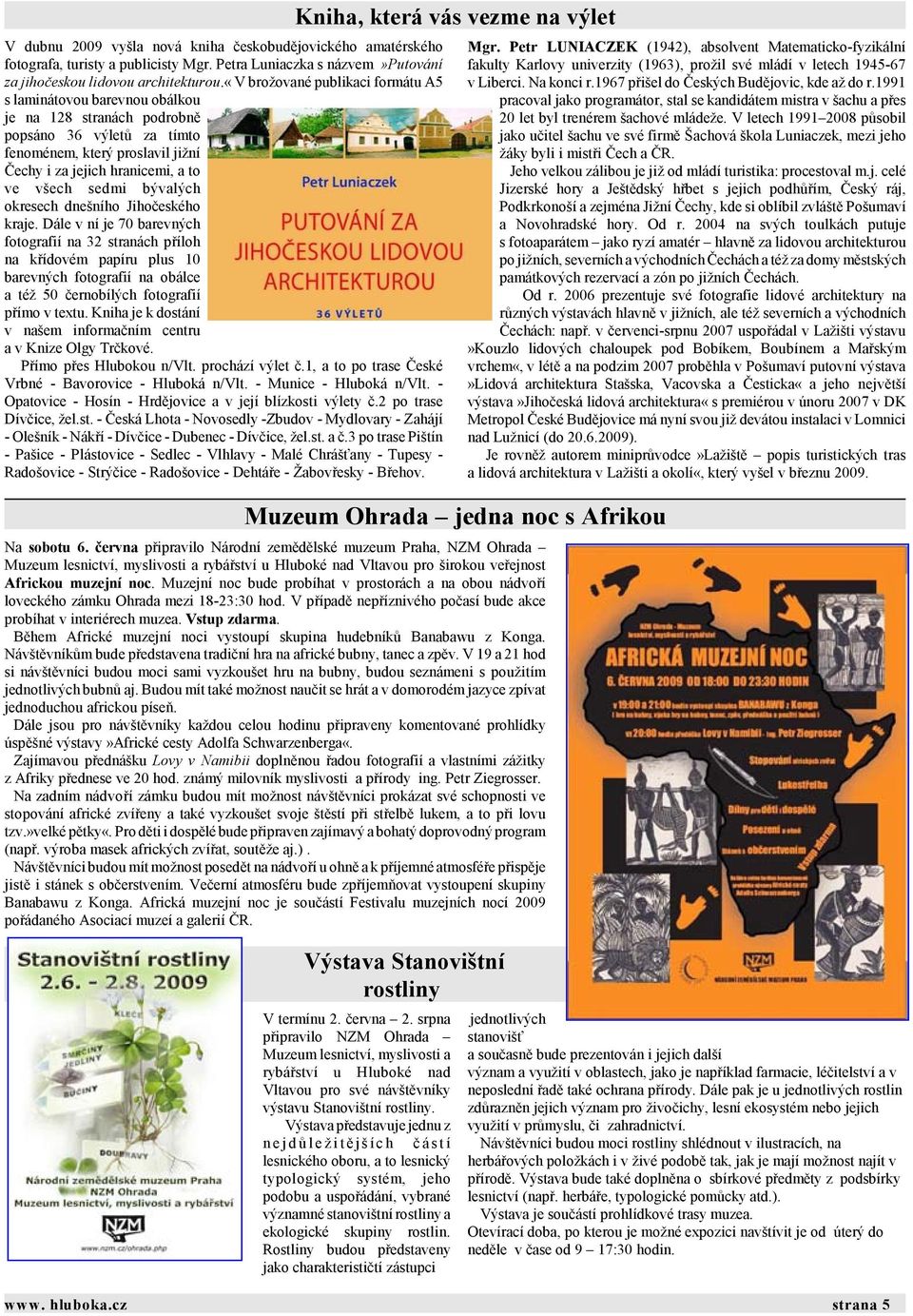 sedmi bývalých okresech dnešního Jihočeského kraje.