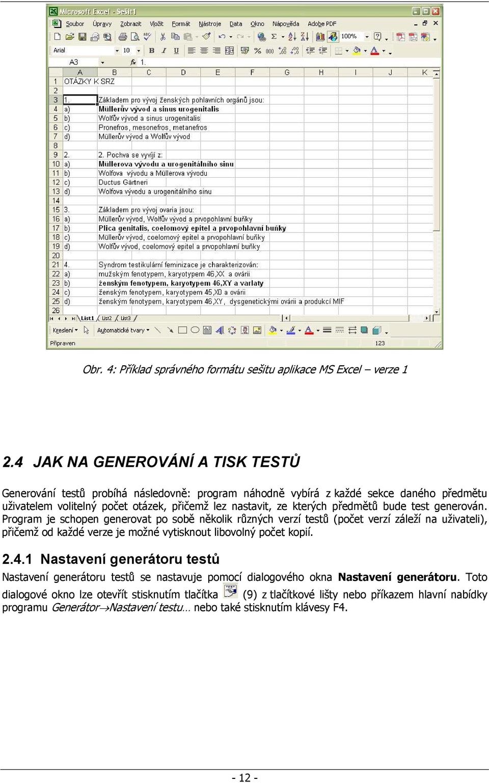 kterých předmětů bude test generován.