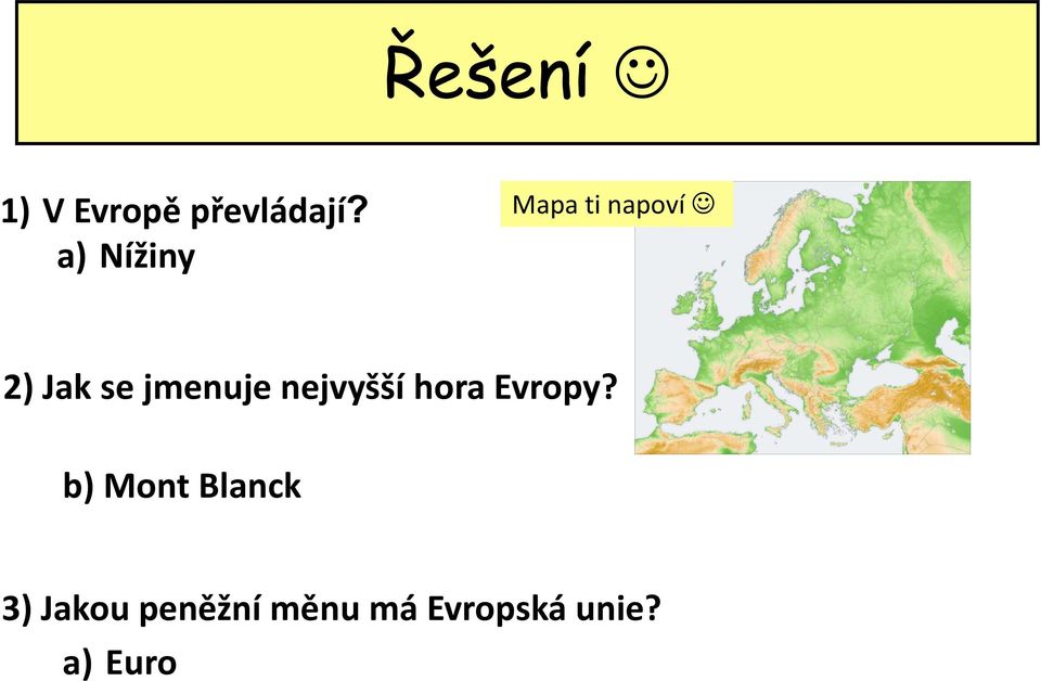 jmenuje nejvyšší hora Evropy?