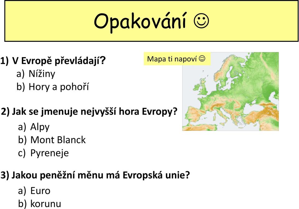 jmenuje nejvyšší hora Evropy?