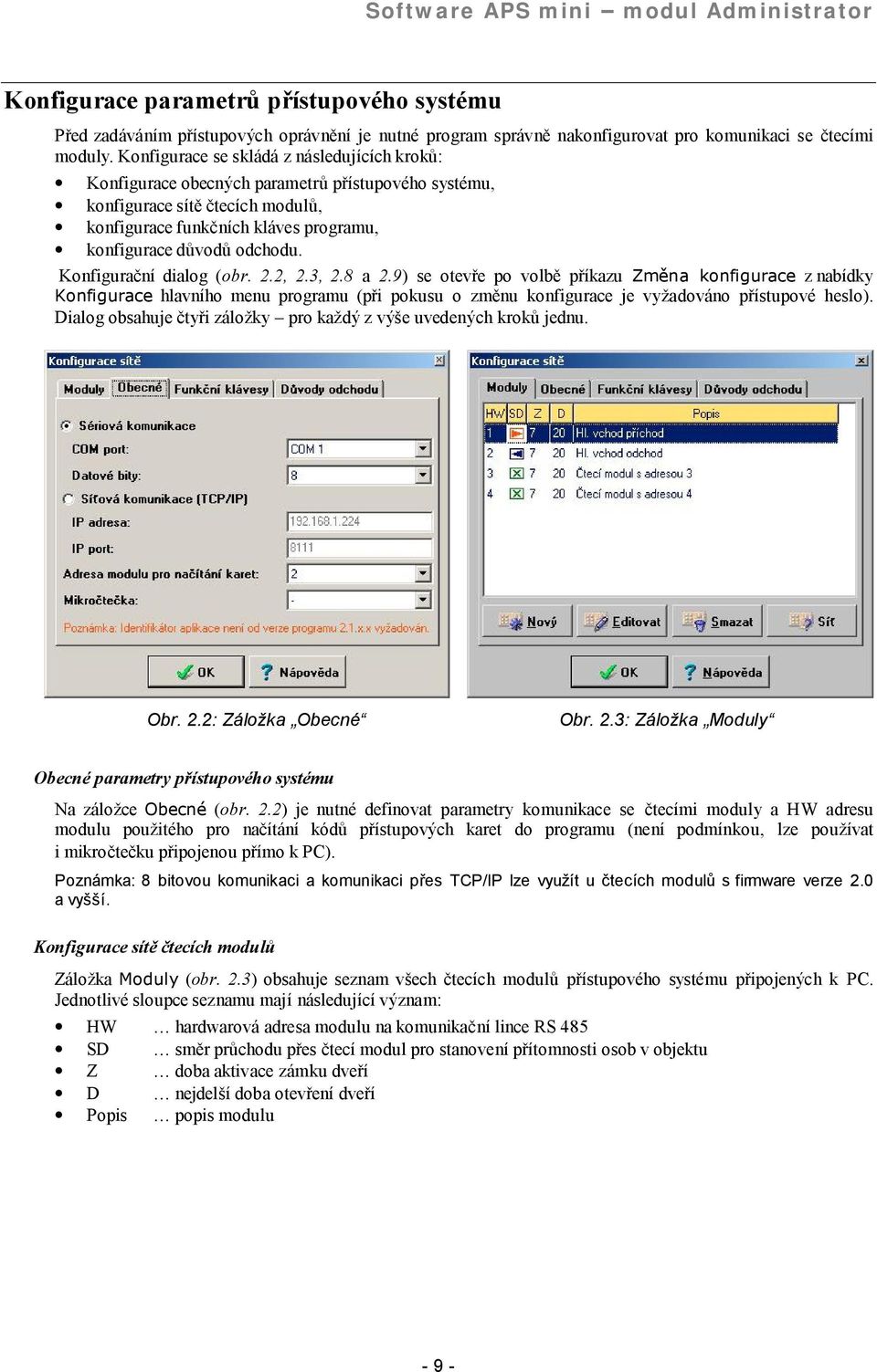 Konfiguracnı dialog (obr. 2.2, 2.3, 2.8 a 2.