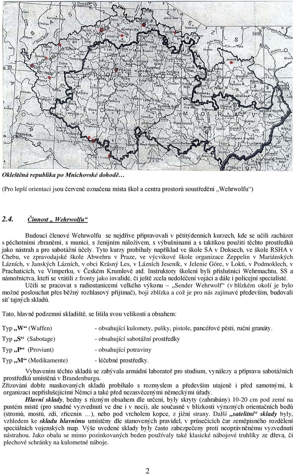 použití těchto prostředků jako nástrah a pro sabotážní účely.