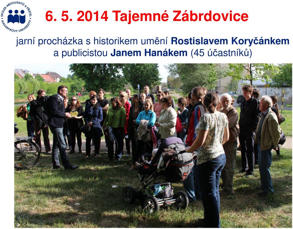 umění Rostislavem Koryčánkem a