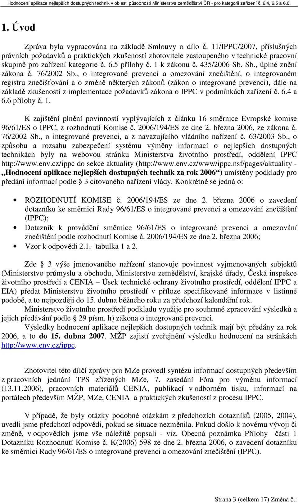 Sb., úplné znění zákona č. 76/2002 Sb.