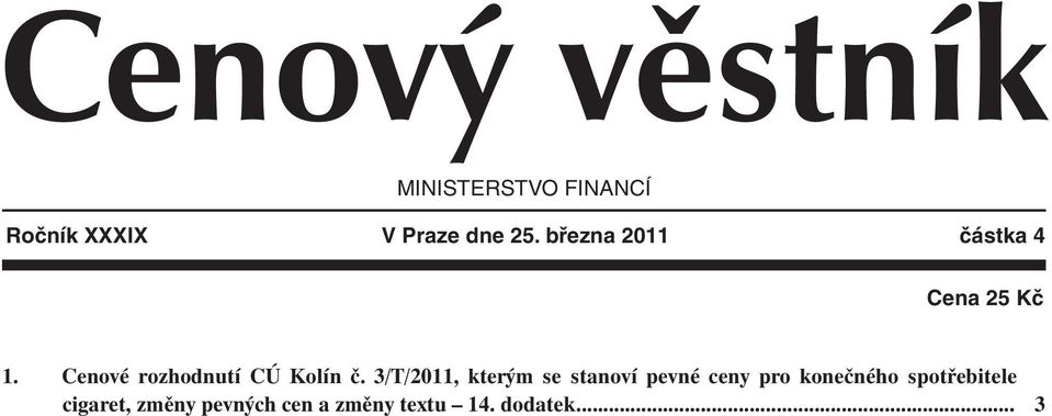 3/T/2011, kterým se stanoví pevné ceny pro konečného