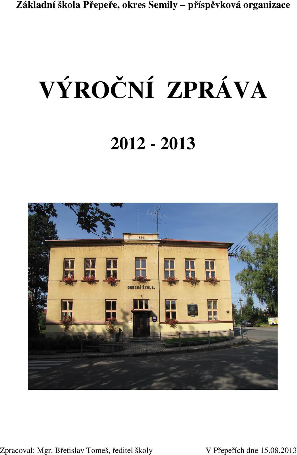 2012-2013 Zpracoval: Mgr.