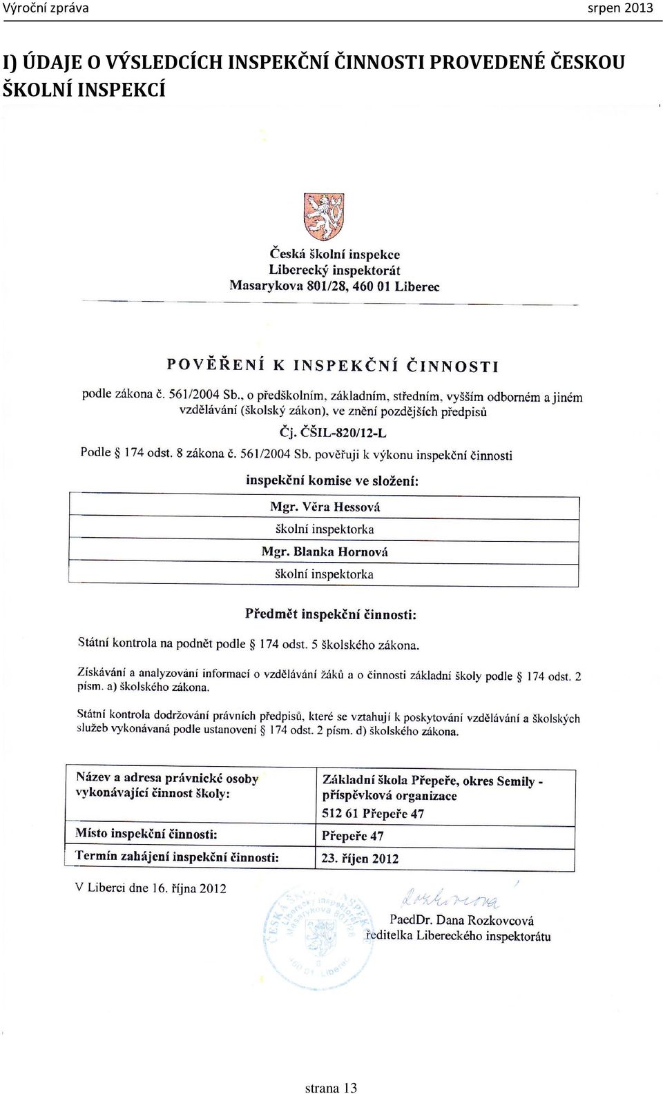 ČINNOSTI PROVEDENÉ