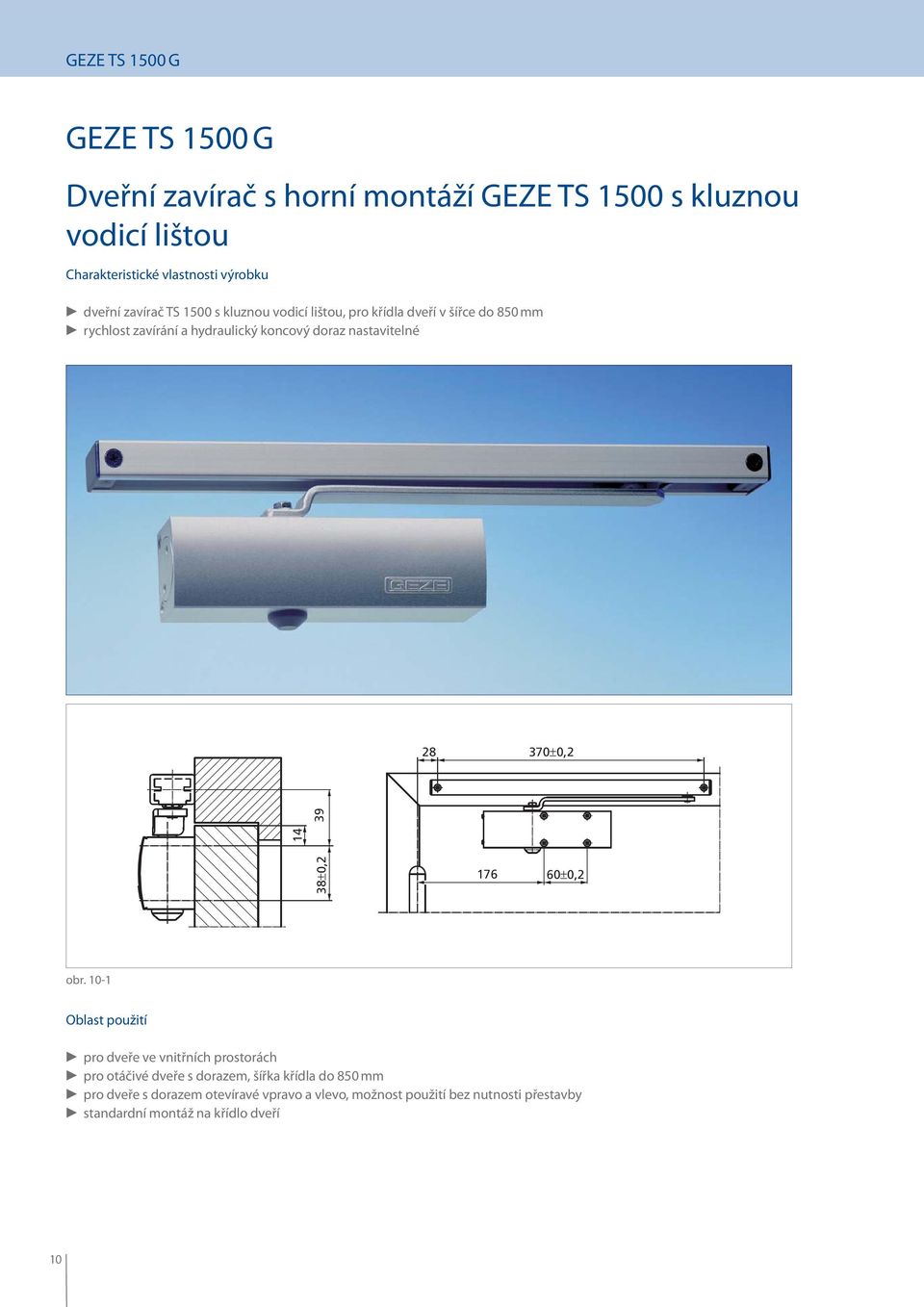 nastavitelné 28 370±0,2 14 38±0,2 39 176 60±0,2 obr.