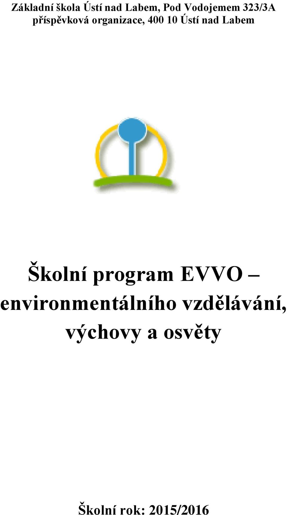 Labem Školní program EVVO environmentálního
