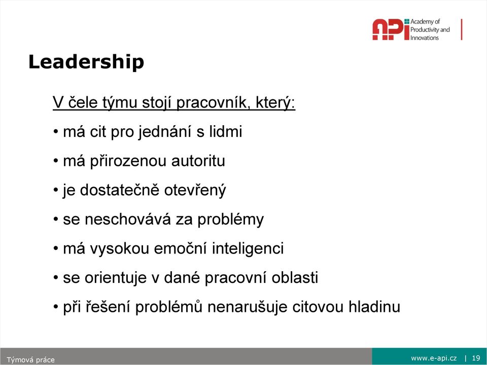 problémy má vysokou emoční inteligenci se orientuje v dané pracovní