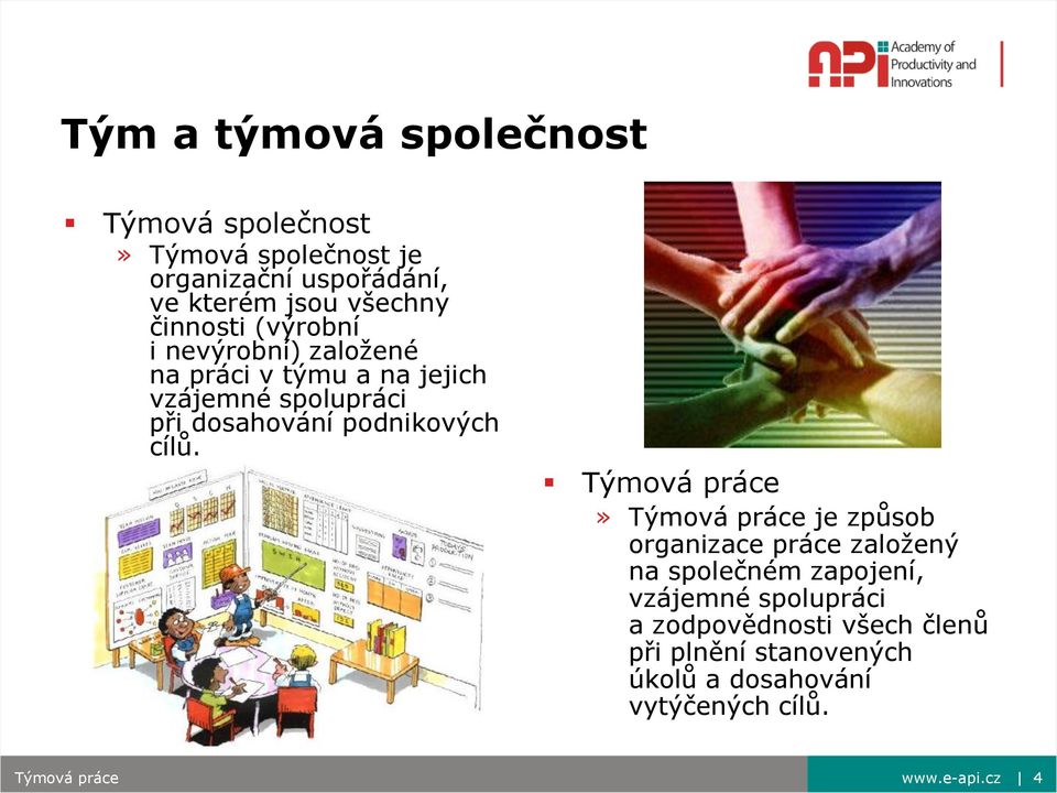 dosahování podnikových cílů.