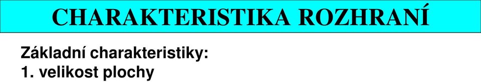 charakteristiky: