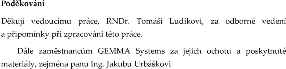 zpracování této práce.