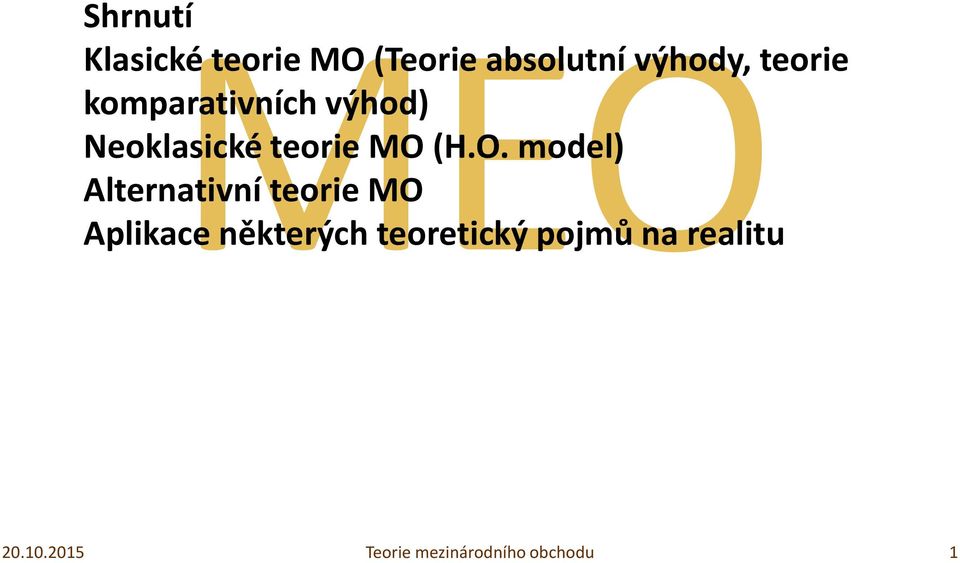 Neoklasické teorie MO 