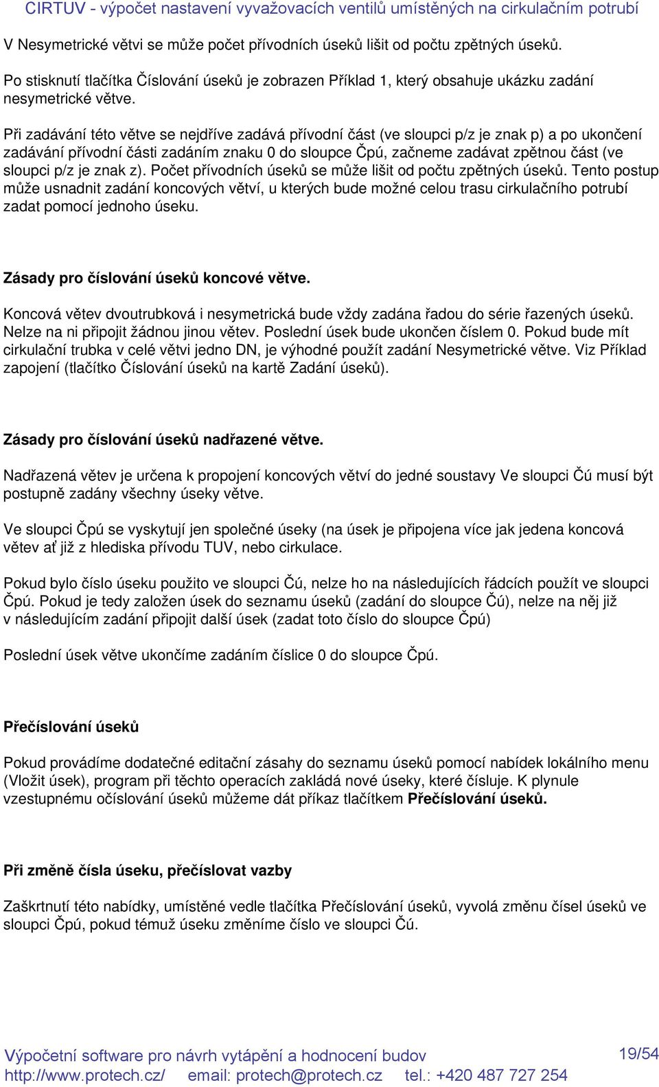 je znak z). Počet přívodních úseků se může lišit od počtu zpětných úseků.