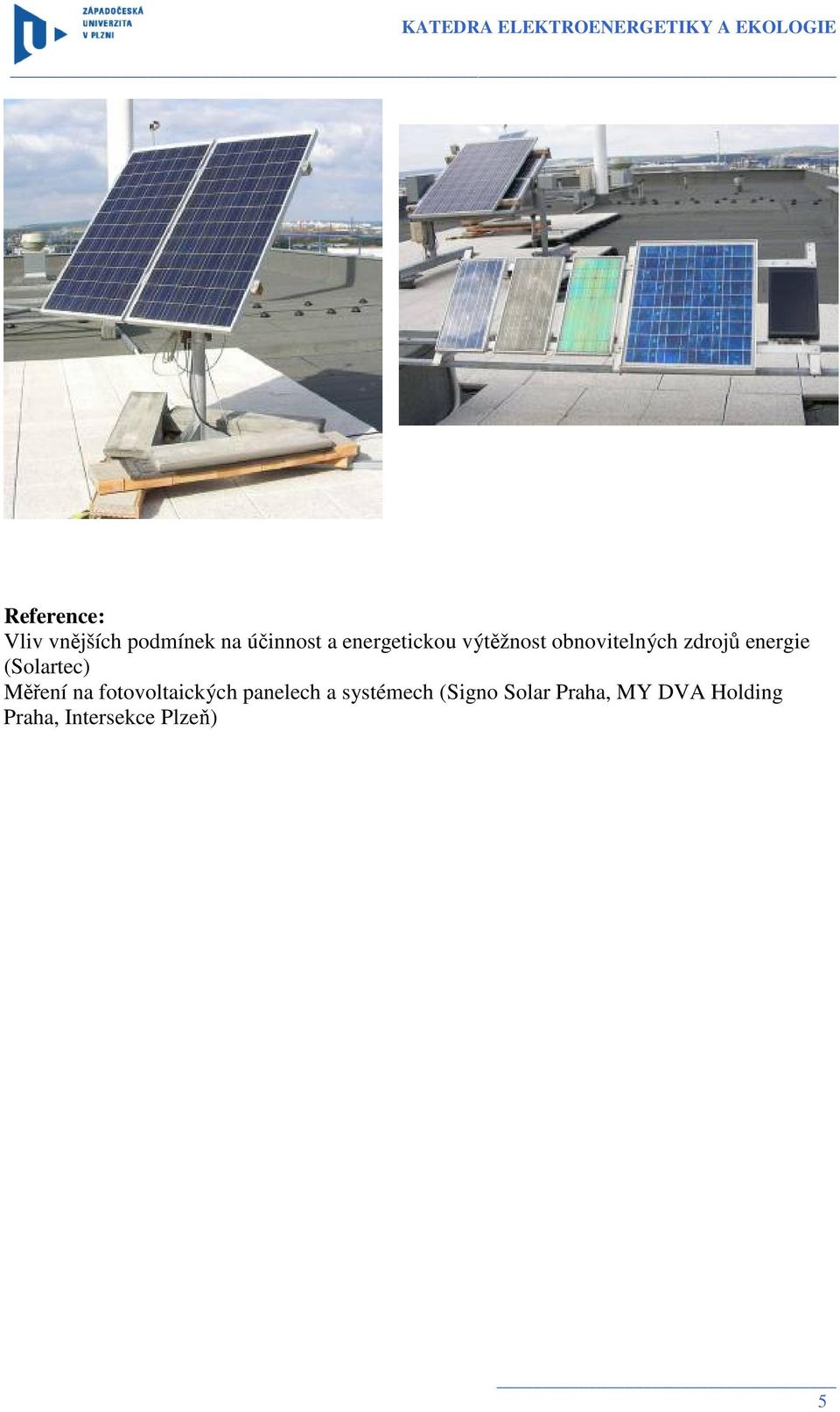 (Solartec) Měření na fotovoltaických panelech a