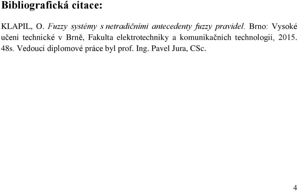Brno: Vysoké učení technické v Brně, Fakulta elektrotechniky a
