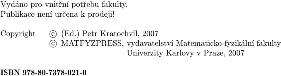) Petr Kratochvíl, 2007 c MATFYZPRESS, vydavatelství