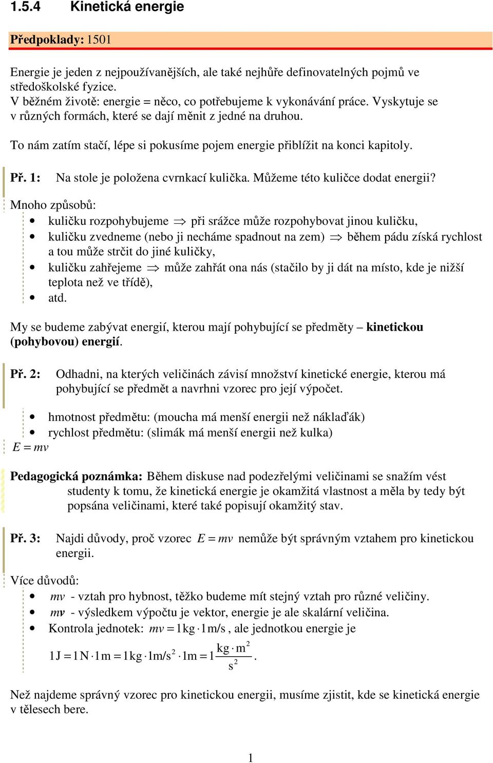 Můžeme éo uličce doda energii?