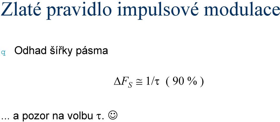 Odhad šířky pásma F S