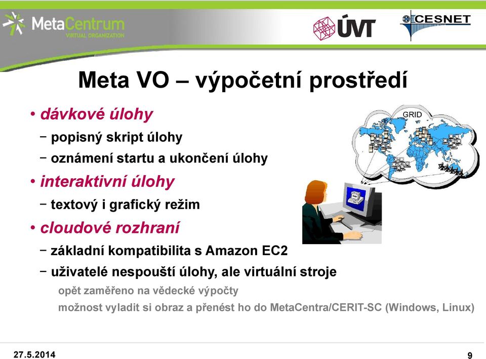 s Amazon EC2 uživatelé nespouští úlohy, ale virtuální stroje opět zaměřeno na vědecké