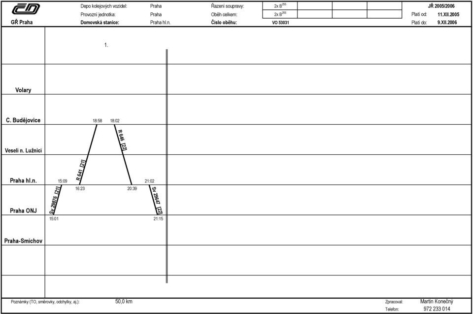 Budějovice 18:58 18:02 R 646 [22] Veselí n.