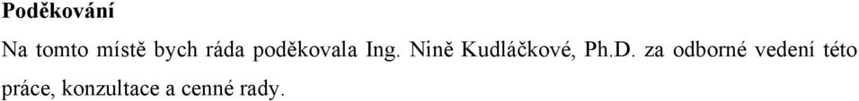 Nině Kudláčkové, Ph.D.
