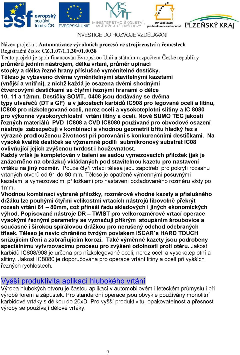 Destičky SOMT.