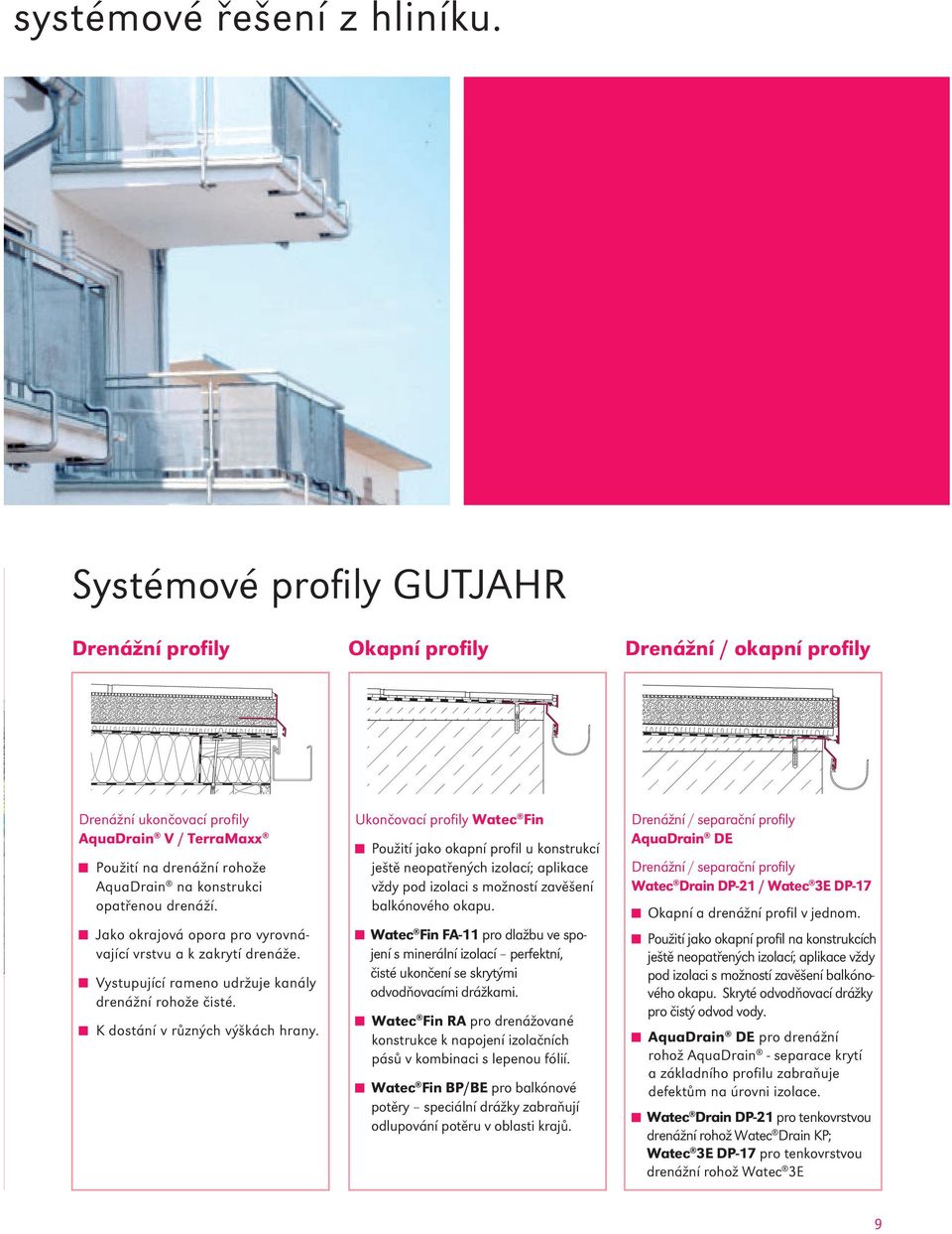 Ukončovací profily a balkónové okapy. Kompletní systémy pro optimální a  správné balkónové odvodnění. Jednoduché funkční kvalitní. - PDF Stažení  zdarma