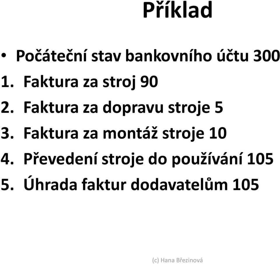 Faktura za dopravu stroje 5 3.