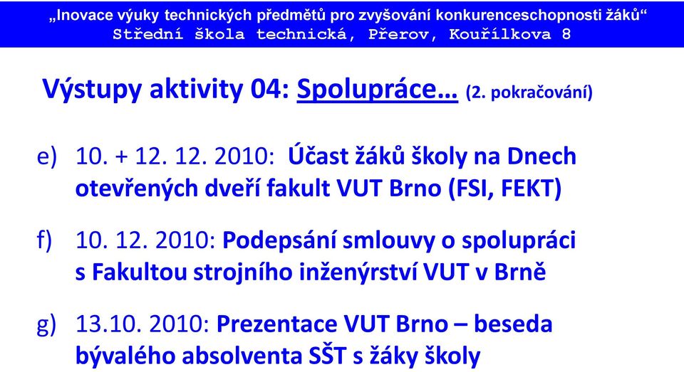 FEKT) f) 10. 12.