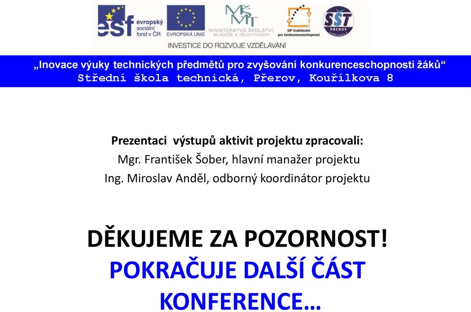 Miroslav Anděl, odborný koordinátor projektu